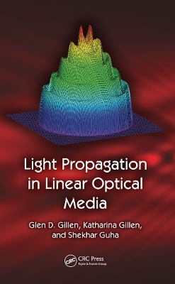 Light Propagation in Linear Optical Media by Glen D. Gillen