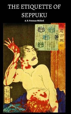 The Etiquette of Seppuku book