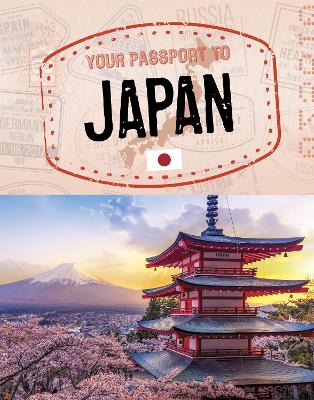 Your Passport to Japan by Cheryl Kim