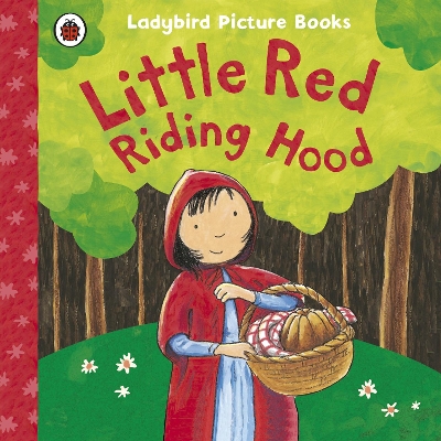 Little Red Riding Hood: Ladybird First Favourite Tales by Mandy Ross