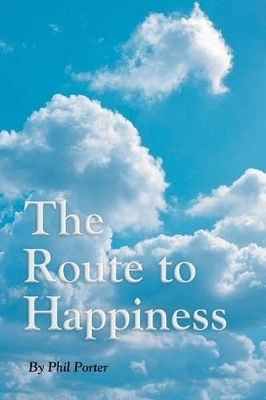 The Route to Happiness book