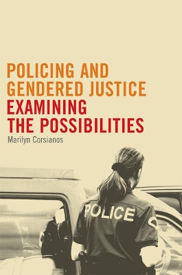 Policing and Gendered Justice book