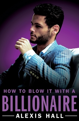 How to Blow It with a Billionaire book
