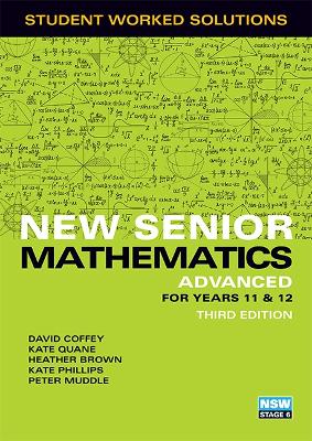 New Senior Mathematics Advanced Years 11 & 12 Student Worked Solutions Book book