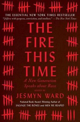 The Fire This Time: A New Generation Speaks about Race book