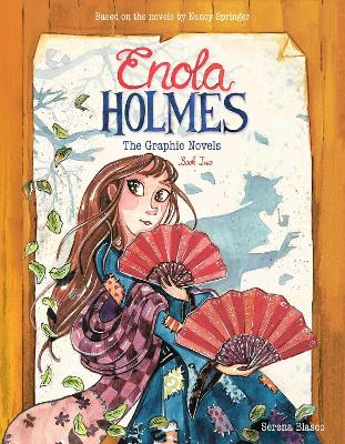 Enola Holmes: The Graphic Novels: The Case of the Peculiar Pink Fan, The Case of the Cryptic Crinoline, and The Case of Baker Street Station book