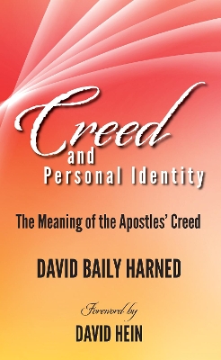 Creed and Personal Identity by David Baily Harned