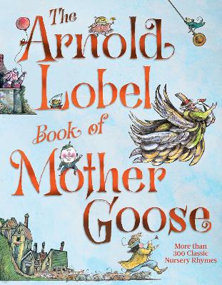 The Arnold Lobel Book of Mother Goose book