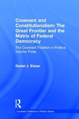 Covenant and Constitutionalism by Daniel Elazar