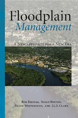 Floodplain Management by Bob Freitag