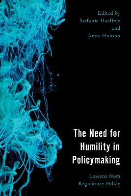 The Need for Humility in Policymaking: Lessons from Regulatory Policy book