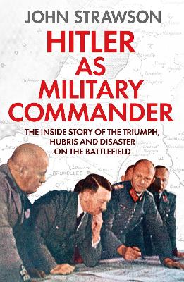 Hitler as Military Commander book