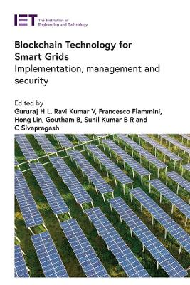 Blockchain Technology for Smart Grids: Implementation, management and security book