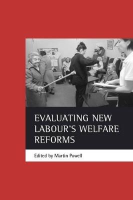 Evaluating New Labour's welfare reforms book