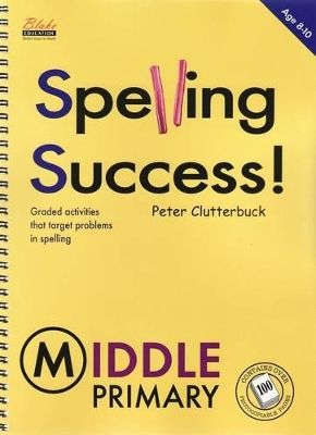 Spelling Success: Book 2 - Middle Primary book