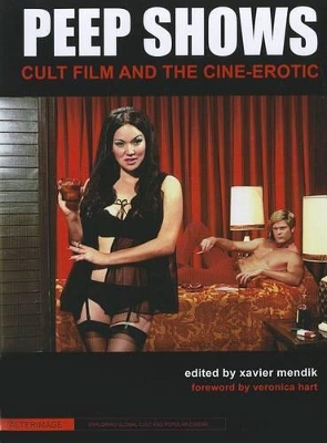 Peep Shows – Cult Film and the Cine–Erotic book