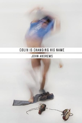 Colin Is Changing His Name book