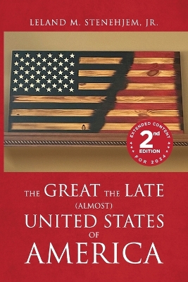 The Great, the Late, (Almost) United States of America book