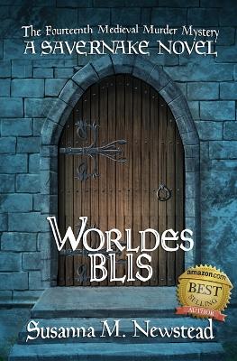 Worldes Blis: A Savernake Novel book