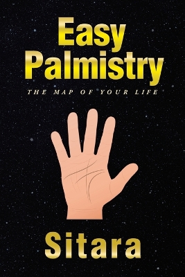 Easy Palmistry: The Map of your Life book