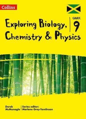 Exploring Biology, Chemistry and Physics: Grade 9 for Jamaica book