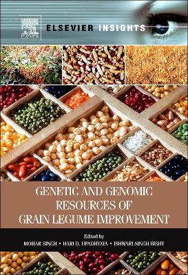 Genetic and Genomic Resources of Grain Legume Improvement book