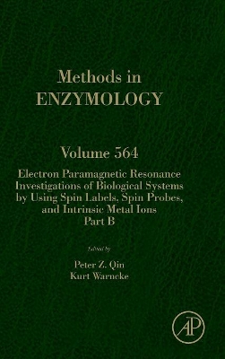 Electron Paramagnetic Resonance Investigations of Biological Systems by Using Spin Labels, Spin Probes, and Intrinsic Metal Ions Part B book