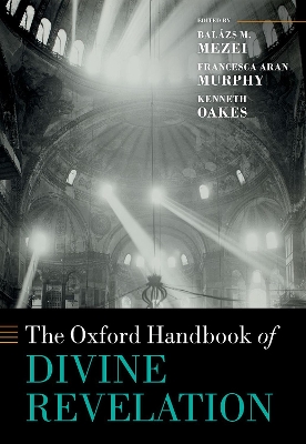 The Oxford Handbook of Divine Revelation book