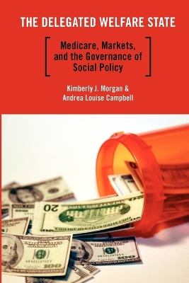 The Delegated Welfare State by Kimberly J. Morgan