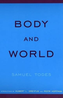 Body and World by Samuel Todes