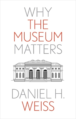 Why the Museum Matters book