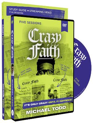 Crazy Faith Study Guide with DVD: It’s Only Crazy Until It Happens book