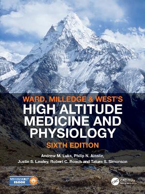Ward, Milledge and West’s High Altitude Medicine and Physiology book