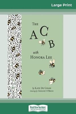 The ACB with Honora Lee (16pt Large Print Edition) book