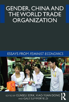 Gender, China and the World Trade Organization by Günseli Berik
