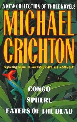 New Collection of Three Complete Novels by Michael Crichton