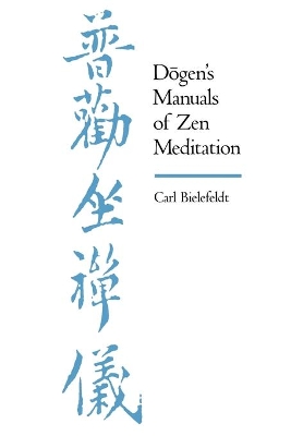 Dogen's Manuals of Zen Meditation book