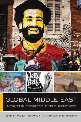 Global Middle East: Into the Twenty-First Century book
