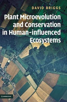 Plant Microevolution and Conservation in Human-influenced Ecosystems book