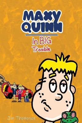 Maxy Quinn: In big Trouble book