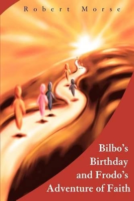 Bilbo's Birthday and Frodo's Adventure of Faith book