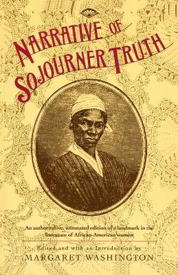 Narrative Of Sojourner Truth by Sojourner Truth