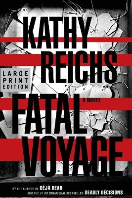 Fatal Voyage by Kathy Reichs