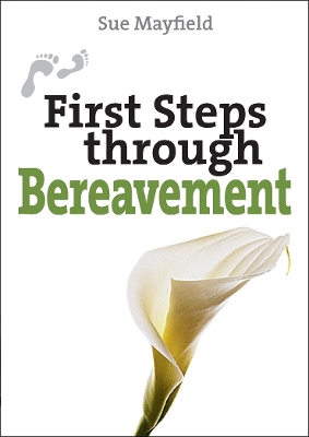 First Steps Through Bereavement book