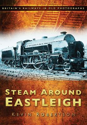 Eastleigh, Steam Around book