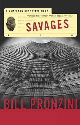 Savages: A Nameless Detective Novel book