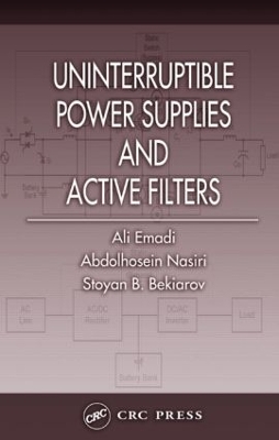 Uninterruptible Power Supplies and Active Filters by Ali Emadi