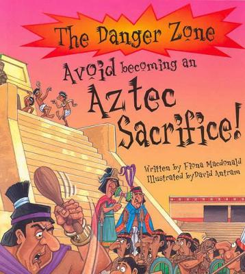 Avoid Becoming an Aztec Sacrifice! book
