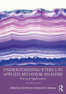 Understanding Ethics in Applied Behavior Analysis: Practical Applications book