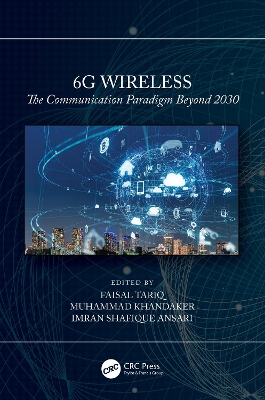 6G Wireless: The Communication Paradigm Beyond 2030 book